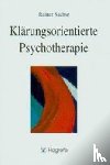 Sachse, Rainer - Klärungsorientierte Psychotherapie