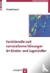 Noeker, Meinolf - Funktionelle und somatoforme Störungen im Kindes- und Jugendalter