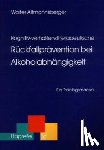 Altmannsberger, Walter - Kognitiv-verhaltenstherapeutische Rückfallprävention bei Alkoholabhängigkeit