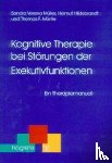 Müller, Sandra, Hildebrandt, Helmut, Münte, Thomas F. - Kognitive Therapie bei Störungen der Exekutivfunktionen