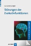 Müller, Sandra Verena - Störungen der Exekutivfunktionen
