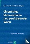 Vauth, Roland, Stieglitz, Rolf-Dieter - Chronisches Stimmenhören und persistierender Wahn