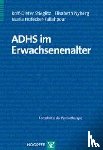 Stieglitz, Rolf-Dieter, Nyberg, Elisabeth, Hofecker-Fallahpour, Maria - ADHS im Erwachsenenalter