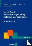 Bender, Caroline, Kühl, Sigrid, Tuschen-Caffier, Brunna - Soziale Ängste und soziale Angststörung im Kindes- und Jugendalter