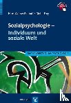 Bierhoff, Hans-Werner, Frey, Dieter - Sozialpsychologie - Individuum und soziale Welt