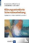 Sachse, Rainer, Püschel, Oliver, Fasbender, Jana, Breil, Janine - Klärungsorientierte Schemabearbeitung