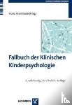 - Fallbuch der Klinischen Kinderpsychologie und -psychotherapie