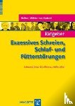 Bolten, Margarete, Möhler, Eva, Gontard, Alexander - Ratgeber Exzessives Schreien, Schlaf- und Fütterstörungen