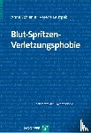 Schienle, Anne, Leutgeb, Verena - Blut-Spritzen-Verletzungsphobie