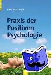 Bannink, Fredrike P. - Praxis der Positiven Psychologie