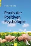 Bannink, Fredrike P. - Praxis der Positiven Psychologie