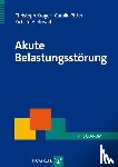 Kröger, Christoph, Ritter, Carolin, Bryant, Richard A. - Akute Belastungsstörung
