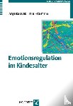 Kullik, Angelika, Petermann, Franz - Emotionsregulation im Kindesalter