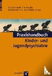  - Praxishandbuch Kinder- und Jugendpsychiatrie
