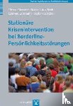 Steinert, Tilman, Steib, Maria-Luisa, Uhlmann, Carmen, Tschöke, Stefan - Stationäre Krisenintervention bei Borderline-Persönlichkeitsstörungen