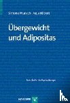 Munsch, Simone, Hilbert, Anja - Übergewicht und Adipositas