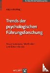  - Trends der psychologischen Führungsforschung