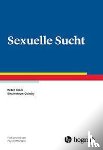 Stark, Rudolf, Wehrum-Osinsky, Sina - Sexuelle Sucht