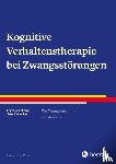 Lakatos, Angelika, Reinecker, Hans - Kognitive Verhaltenstherapie bei Zwangsstörungen