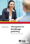 Sachse, Rainer - Therapeutische Beziehungsgestaltung