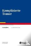 Znoj, Hansjörg - Komplizierte Trauer