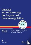 Preuss, Hanna, Schnicker, Katja, Legenbauer, Tanja - ImpulsE zur Verbesserung der Impuls- und Emotionsregulation