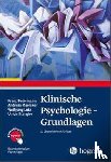Petermann, Franz, Maercker, Andreas, Lutz, Wolfgang, Stangier, Ulrich - Klinische Psychologie - Grundlagen