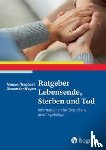 Trachsel, Manuel, Noyon, Alexander - Ratgeber Lebensende, Sterben und Tod