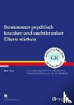 Lenz, Albert - Ressourcen psychisch kranker und suchtkranker Eltern stärken