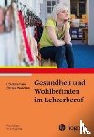 Klusmann, Uta, Waschke, Natalie - Gesundheit und Wohlbefinden im Lehrerberuf