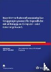 Moll, Bettina, Thomasius, Rainer - Kognitiv- verhaltenstherapeutisches Gruppenprogramm für Jugendliche mit abhängigem Computer- oder Internetgebrauch