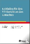Surall, Daniel, Kunz, Oliver - Leitfaden für den VT-Bericht an den Gutachter