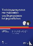 Pössel, Patrick, Hautzinger - Trainingsprogramm zur Prävention von Depressionen bei Jugendlichen