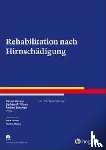  - Rehabilitation nach Hirnschädigung