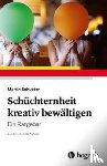 Schuster, Martin - Schüchternheit kreativ bewältigen