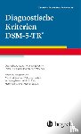 American Psychiatric Association - APA - Diagnostische Kriterien DSM-5-TR®