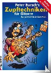 Bursch, Peter - Peter Bursch's Zupftechniken für Gitarre