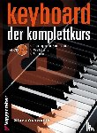 Ashworth, Steve - Keyboard. Der Komplettkurs