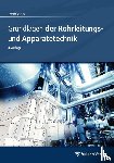 Herz, Rolf - Grundlagen der Rohrleitungs- und Apparatetechnik
