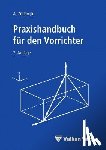 Zülfüoglu, A. - Praxishandbuch für den Vorrichter