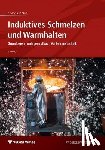 Dötsch, Erwin - Induktives Schmelzen und Warmhalten