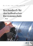 Bette, Ulrich, Büchler, Markus, Vimalanandan, Ashokanand - Taschenbuch für den kathodischen Korrosionsschutz