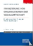 Schellberg, Klaus-Ulrich, Holtkamp, Claudia - Finanzierung von Organisationen der Sozialwirtschaft