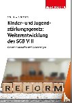 Walhalla Fachredaktion - Kinder- und Jugendstärkungsgesetz: Weiterentwicklung des SGB VIII