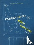Barbara Lamprecht - Richard Neutra. Mobel Furniture: Der Korper und die Sinne / the Body and Senses