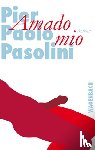 Pasolini, Pier Paolo - Amado mio