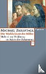 Baxandall, Michael - DIE WIRKLICHKEIT DER BILDER