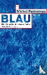 Pastoureau, Michel - Blau