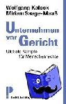 Saage-Maaß, Miriam, Kaleck, Wolfgang - Unternehmen vor Gericht - Globale Kämpfe für Menschenrechte