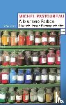 Pastoureau, Michel - Alle unsere Farben